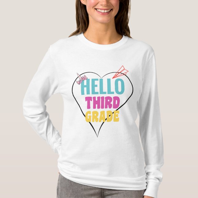 Hello Third Grade| Colourful design for third-grad T-Shirt (Front)