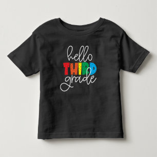 Hello Third Grade – Cute Colorful Back to School Toddler T-Shirt