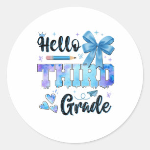 Hello Third Grade First Day of School Coquette  Classic Round Sticker