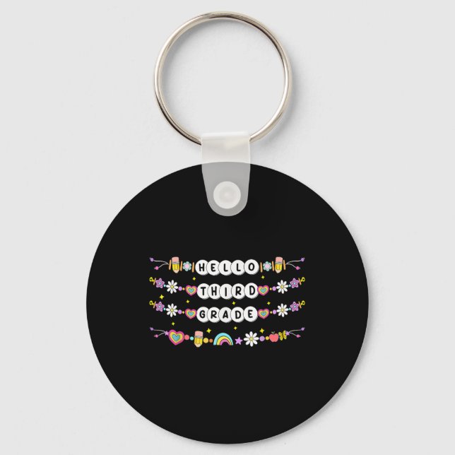 Hello Third Grade Friendship Bracelets Back To Sch Key Ring (Front)