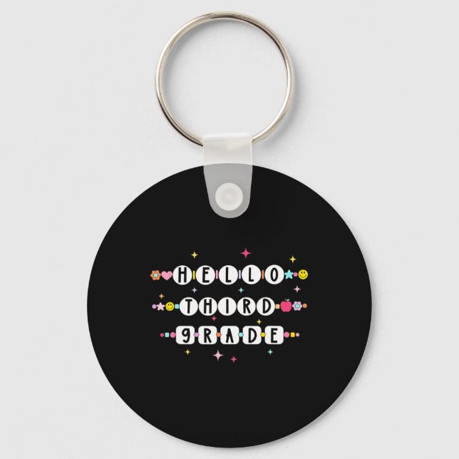 Hello Third Grade Friendship Bracelets Back To Sch Key Ring (Front)