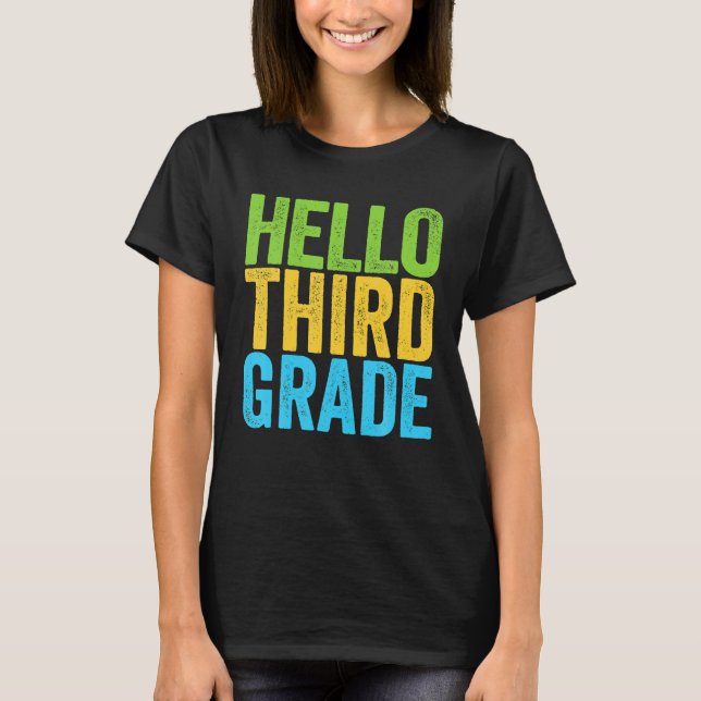 Hello Third Grade Funny 3rd Grade Back To School T-Shirt (Front)