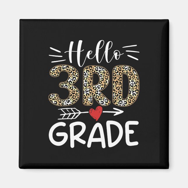 Hello Third Grade Leopard 1st Day Of School Team 3 Magnet (Front)