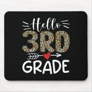 Hello Third Grade Leopard 1st Day Of School Team 3 Mouse Pad