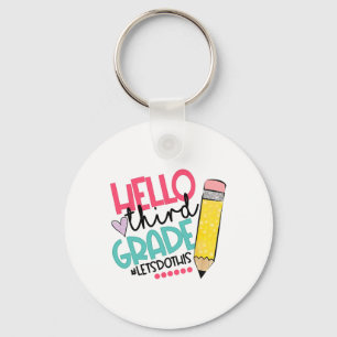 Hello Third Grade #let Do This Happy First Day Of Key Ring