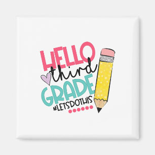 Hello Third Grade #let Do This Happy First Day Of Magnet