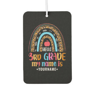 Hello Third Grade My Name is...Back to School Gift Car Air Freshener