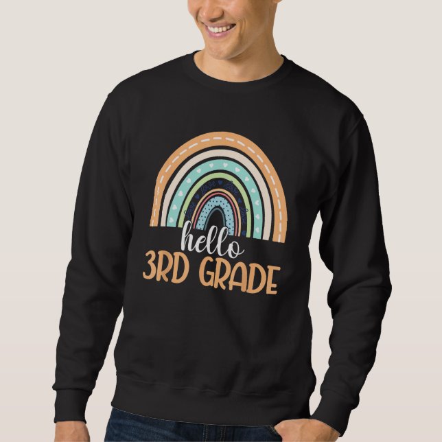 Hello Third Grade Rainbow Back To School 3rd Grade Sweatshirt (Front)