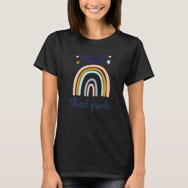 Hello Third Grade Rainbow Student Teacher Back To  T-Shirt (Front)