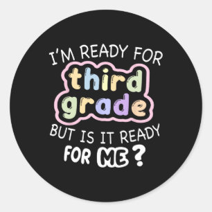 Hello Third Grade Ready For 3rd Back To School Classic Round Sticker