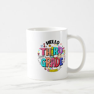 Hello Third Grade Team 3rd Grade Back To School Te Coffee Mug