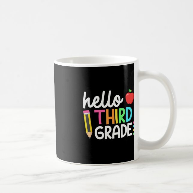 Hello Third Grade Team 3rd Grade Back to School Te Coffee Mug (Right)