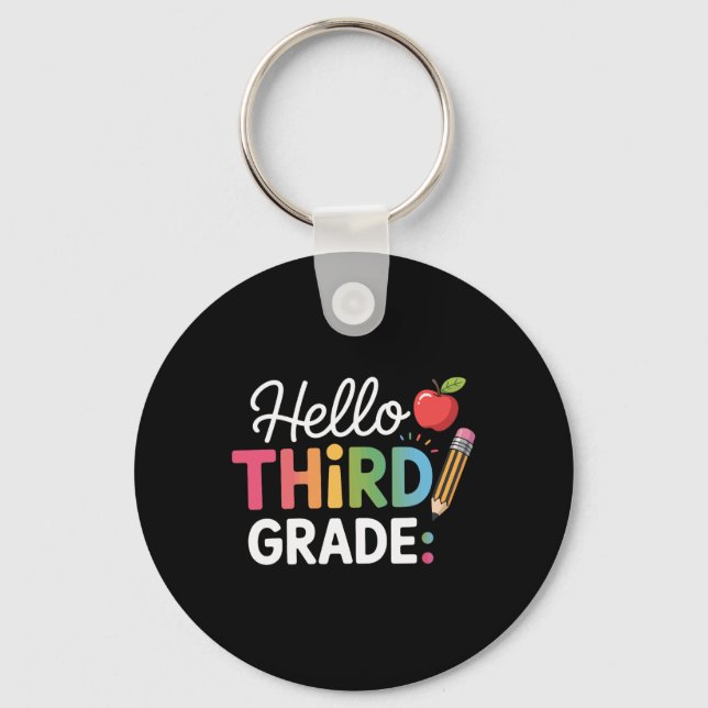 Hello Third Grade Team 3rd Grade Back To School Te Key Ring (Front)