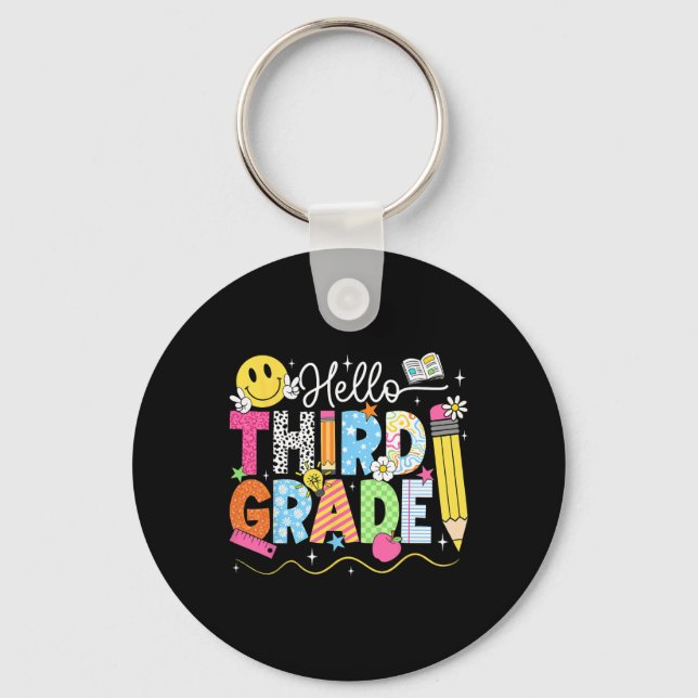 Hello Third Grade Team 3rd Grade Back To School Te Key Ring (Front)