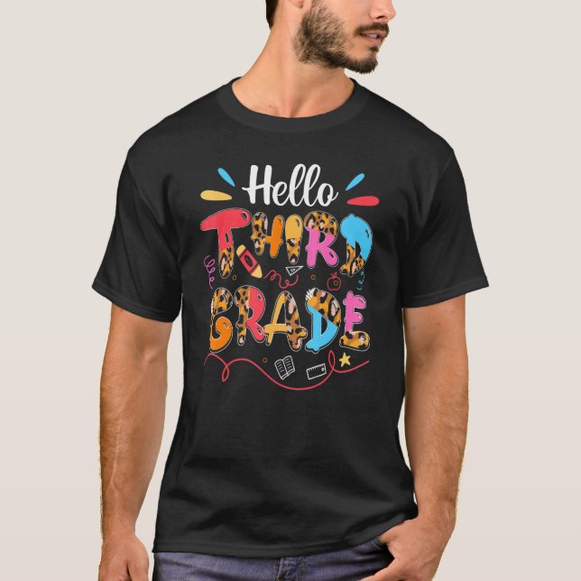 Hello Third Grade Team 3rd Grade Teacher Back To S T-Shirt (Front)