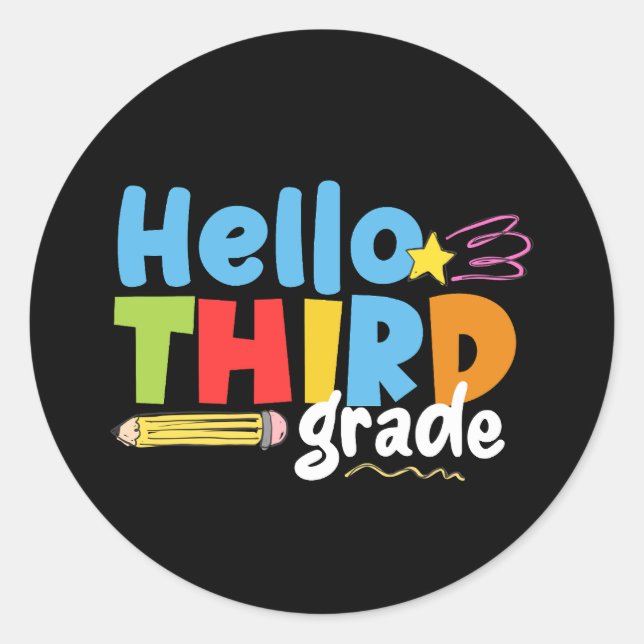 Hello Third Grade Team 3rd Grade Vibes First Day Classic Round Sticker (Front)