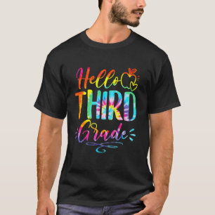 Hello Third Grade Tie Dye Team 3rd Grade Back To S T-Shirt