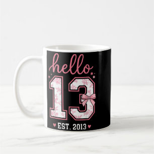 Hello Thirn Est 2013 Coquette Bow 13th Birthday Coffee Mug