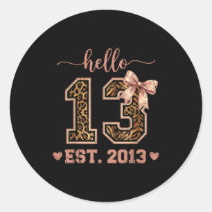 Hello thirteen est 2013 13th birthday coquette 13 classic round sticker