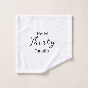 Hello thirty birthday name simple minimal elegant wash cloth