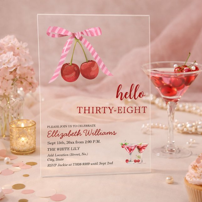 Hello Thirty Eight Cherry Martini Birthday Party Acrylic Invitations (Creator Uploaded)