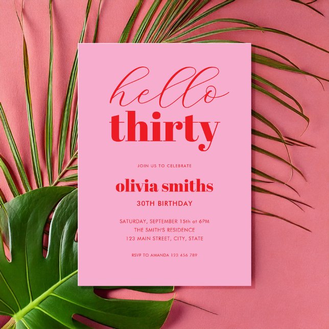 Hello Thirty Modern Pink Red 30th Birthday Invitation (Creator Uploaded)