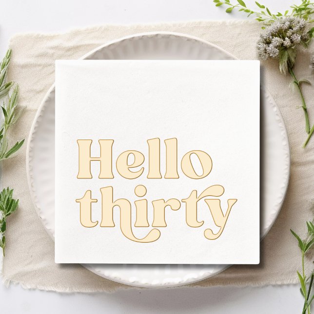 Hello Thirty Modern Typography 30th Birthday Foil Napkins (Creator Uploaded)