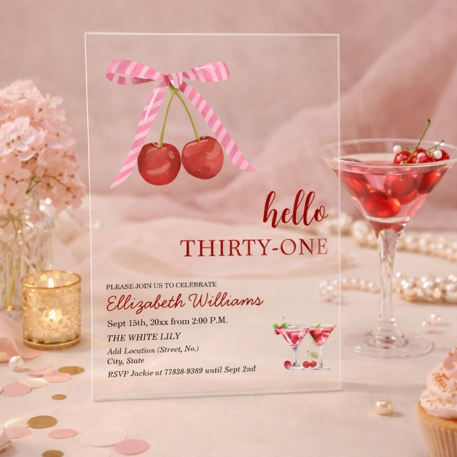 Hello Thirty One Cherry Martini Birthday Party Acrylic Invitations (Creator Uploaded)