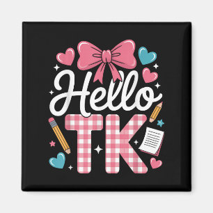 Hello Tk Funny Cute Back To School Transitional Ki Magnet