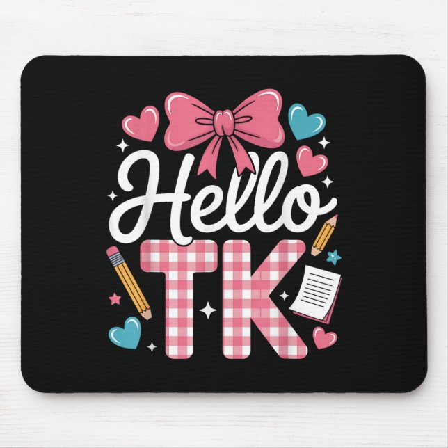 Hello Tk Funny Cute Back To School Transitional Ki Mouse Pad (Front)