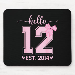 Hello Twelve Est 2014 12th Birthday Coquette 12 Ye Mouse Pad