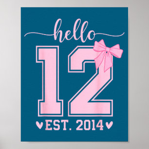 Hello Twelve Est 2014 12th Birthday Coquette 12 Ye Poster