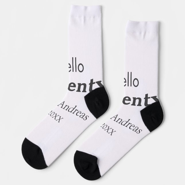 Hello twenty birthday add name est. Add year minim Socks (Left)