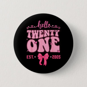 Hello Twenty One Coquette Bow 21st Birthday Cute 6 Cm Round Badge