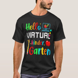 Hello Virtual Kindergarten Back To School Online T T-Shirt