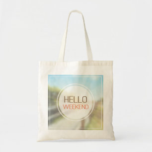 Hello Weekend 2 Tote Bag