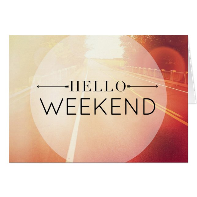 Hello Weekend 3 (Front Horizontal)