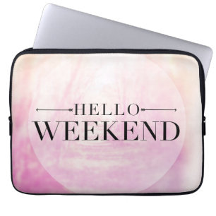 Hello Weekend Laptop Sleeve
