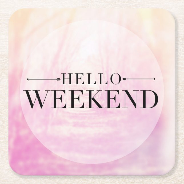 Hello Weekend Square Paper Coaster (Front)