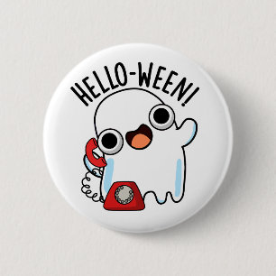 Hello-ween Funny Ghost Pun 6 Cm Round Badge