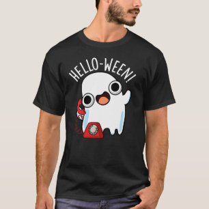Hello-ween Funny Ghost Pun Dark BG T-Shirt