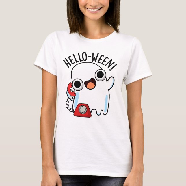 Hello-ween Funny Ghost Pun  T-Shirt (Front)
