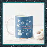 Hello, Winter Wonderland Coffee Mug<br><div class="desc">A Slice of Life and Delight presents Hello,  Winter Wonderland coffee mugs. The mugs feature a snowman decorated with white snowflakes,  pink writing,  and a blue backdrop. The snowman also wears a blue hat and scarf.</div>