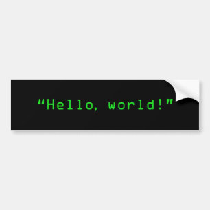 "Hello World" Computer Style Bumper Sticker
