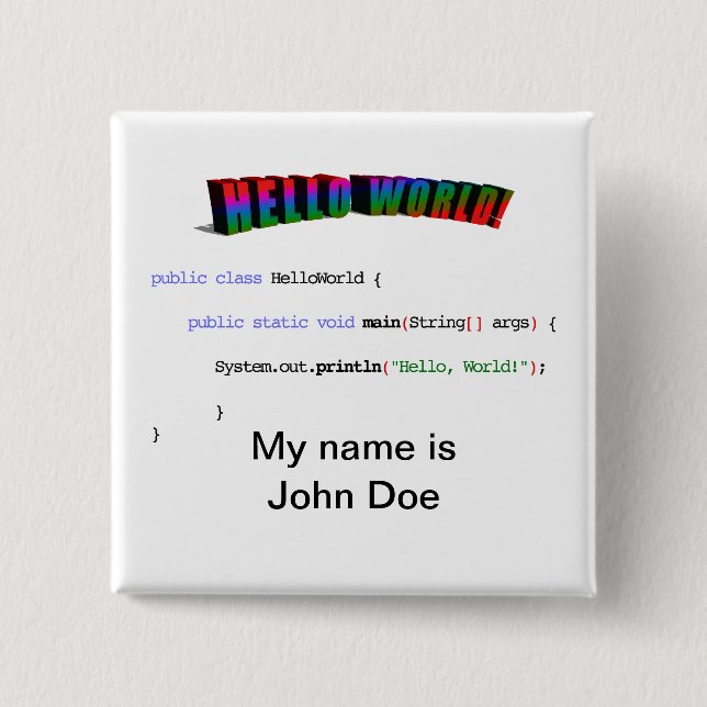 Hello World geek greeting Java 15 Cm Square Badge (Front)