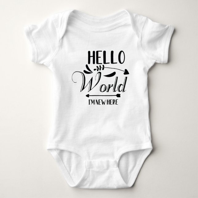 "Hello World i'm new here" Funny Baby Bodysuit (Front)