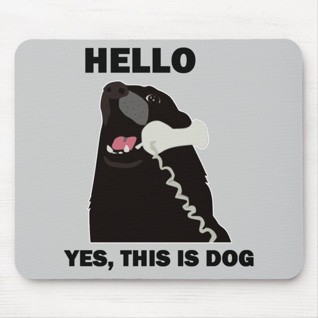 HELLO YES THIS IS DOG telephone phone Mouse Pad (Front)