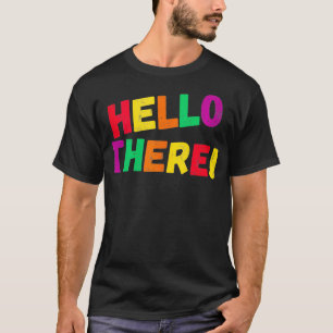 HelloThere Casual Graphic Spring Summer Novelty Gi T-Shirt