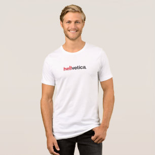 hellvetica Tri-Blend shirt