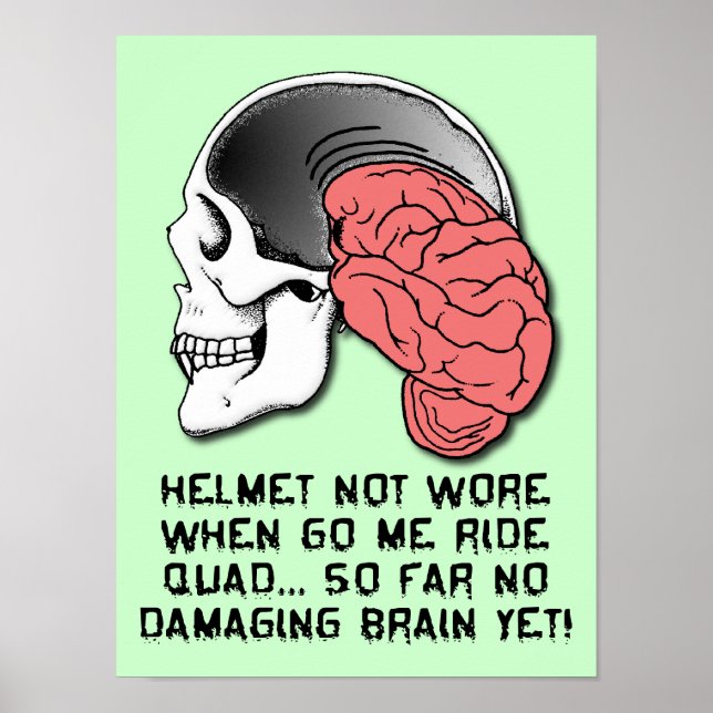 Helmet Brain Damage Funny ATV Quad Poster Sign (Front)